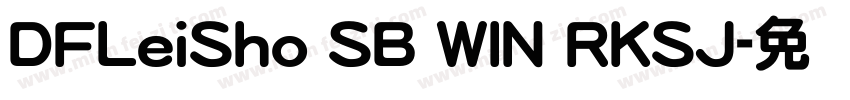DFLeiSho SB WIN RKSJ字体转换